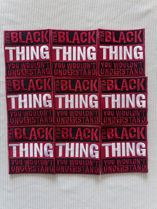 ITS A BLACK THING